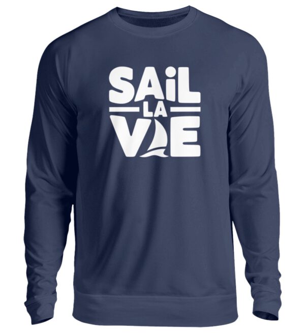 Sail la Vie Unisex Swearshirt - Unisex Pullover-1676